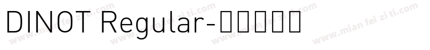 DINOT Regular字体转换
